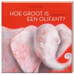 Hoe groot is een olifant? / Een Vier Windstreken prentenboek, Verzenden, Rossana Bossù