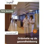 Niveau 4 / ZorgPad, Oriëntatie op de gezondheidszorg /, Verzenden, Gelezen, Noordhoff Uitgevers