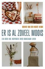 Er is al zoveel moois 9789088973628, Verzenden, Zo goed als nieuw, Dorine van den Noort-Kema