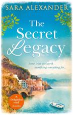 The Secret Legacy The perfect summer read for fans of Santa, Verzenden, Sara Alexander