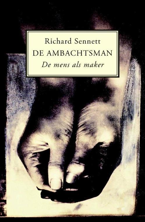 AMBACHTSMAN, DE 9789029082679 R. Sennett, Boeken, Politiek en Maatschappij, Gelezen, Verzenden