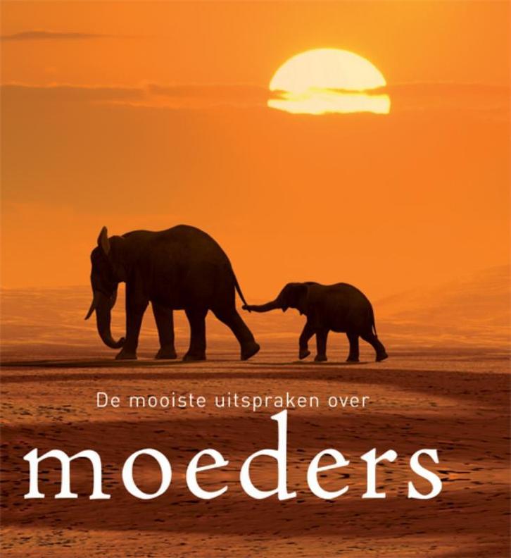 De mooiste uitspraken over moeders 9789055137954, Boeken, Filosofie, Gelezen, Verzenden