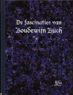 De Fascinaties Van Boudewijn Buch 9789072731272, Verzenden, Gelezen