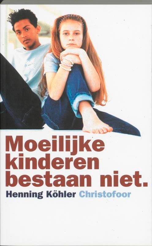 Moeilijke kinderen bestaan niet 9789060384473 H. Kohler, Livres, Livres d'étude & Cours, Envoi