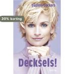 Decksels! 9789043907804 Daphne Deckers, Boeken, Verzenden, Gelezen, Daphne Deckers