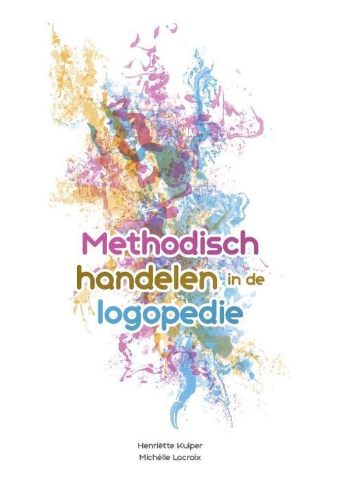 Methodisch handelen in de logopedie 9789023257660, Boeken, Wetenschap, Zo goed als nieuw, Verzenden