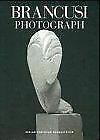 Constantin Brancusi Photograph von Constantin Brancusi  Book, Zo goed als nieuw, Verzenden