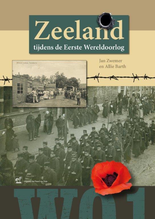Zeeland tijdens de Eerste Wereldoorlog 9789071937255, Boeken, Oorlog en Militair, Zo goed als nieuw, Verzenden