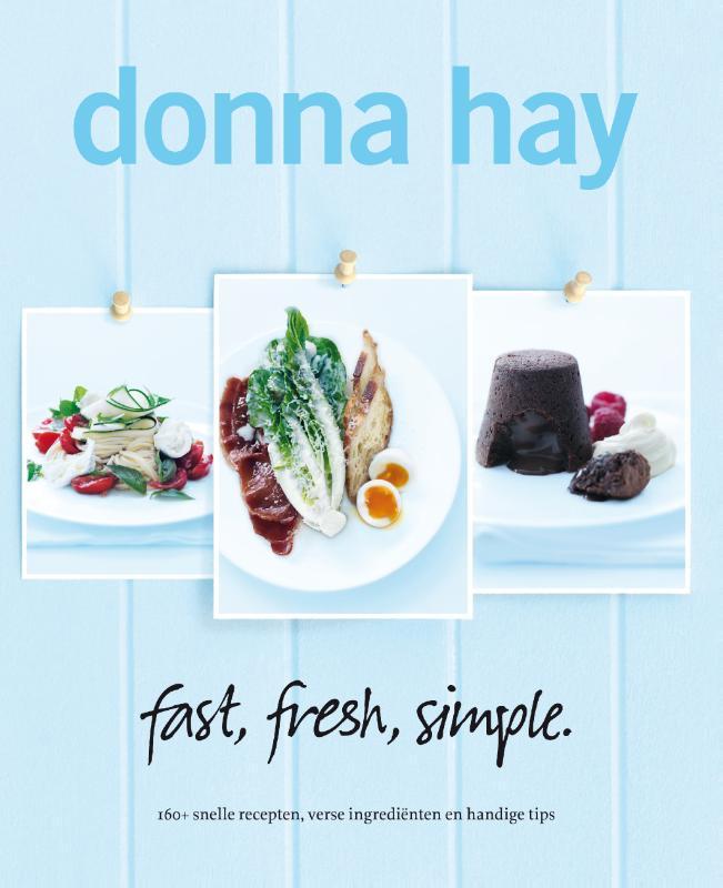 Fast, fresh, simple 9789000307227 Donna Hay, Boeken, Kookboeken, Gelezen, Verzenden