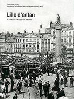Lille dAntan : Lille à travers la carte postale an...  Book, Leclercq, Isabelle, Verzenden