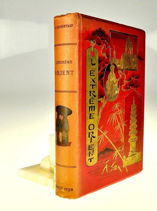 Paul Bonnetain - LExtrême Orient - 1892, Antiek en Kunst, Antiek | Boeken en Manuscripten