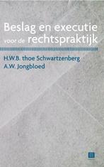 Beslag en executie voor de rechtspraktijk 9789046606872, Boeken, Verzenden, Zo goed als nieuw, H.W.B. thoe Schwartzenberg
