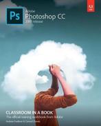 Adobe Photoshop CC Classroom in a Book 9780135261781, Verzenden, Gelezen, Andrew Faulkner