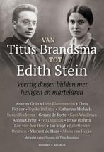 Van Titus Brandsma tot Edith Stein 9789493279018, Diverse auteurs, Verzenden