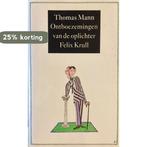 Ontboezemingen van de oplichter Felix Krull 9789029529594, Boeken, Verzenden, Gelezen, Thomas Mann