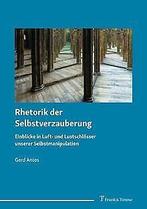 Rhetorik der Selbstverzauberung: Einblicke in Luft-...  Book, Antos, Gerd, Verzenden