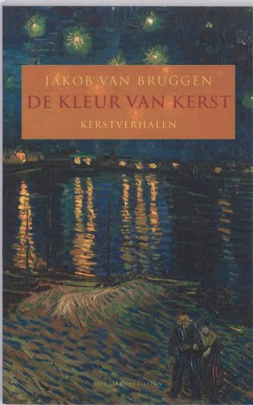 De kleur van Kerst 9789023992400 Jacob van Bruggen, Verzenden, Jacob van Bruggen