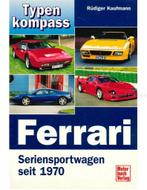 TYPEN KOMPASS, FERRARI, SERIENSPORTWAGEN SEIT 1970, Nieuw