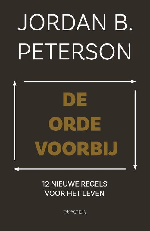 De orde voorbij 9789044642995 Jordan Peterson, Boeken, Psychologie, Zo goed als nieuw, Verzenden