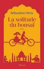 La Solitude du bonsaï von Sébastien Ortiz  Book, Verzenden, Zo goed als nieuw