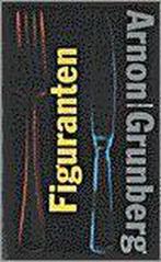 Figuranten 9789038826929 Arnon Grunberg, Verzenden, Gelezen, Arnon Grunberg
