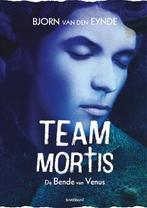 De bende van Venus / Team Mortis / 2 9789059243088, Boeken, Verzenden, Gelezen, Bjorn Van den Eynde