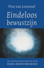 Eindeloos bewustzijn 9789025906177 Pim van Lommel, Verzenden, Gelezen, Pim van Lommel