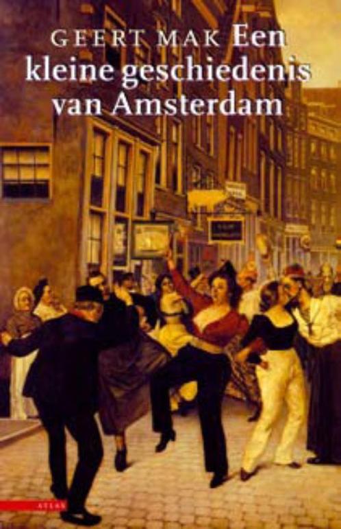 Een kleine geschiedenis van Amsterdam 9789045016535, Livres, Histoire mondiale, Envoi