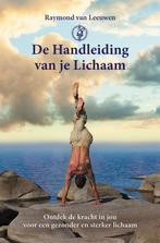 De handleiding van je lichaam 9789464611311, Boeken, Verzenden, Zo goed als nieuw, Raymond van Leeuwen