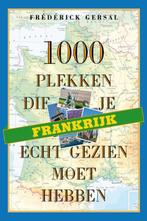 Frankrijk / 1000 plekken serie 9789058979506, Verzenden, Gelezen