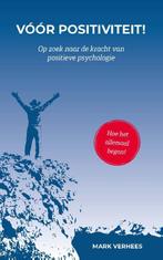 Vóór positiviteit 9789065232922 Mark Verhees, Boeken, Psychologie, Verzenden, Zo goed als nieuw, Mark Verhees