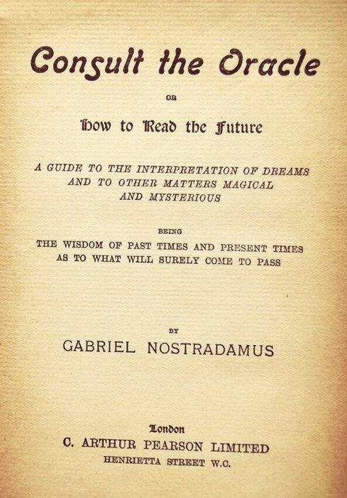 Gabriel Nostradamus - Consult the Oracle or How to Read the, Antiek en Kunst, Antiek | Boeken en Manuscripten