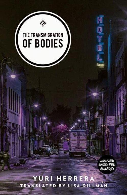 The Transmigration of Bodies 9781908276728 Yuir Herrera, Boeken, Taal | Engels, Zo goed als nieuw, Verzenden