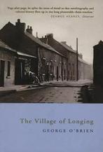 The Village of Longing 9781901866780, George O'Brien, Verzenden