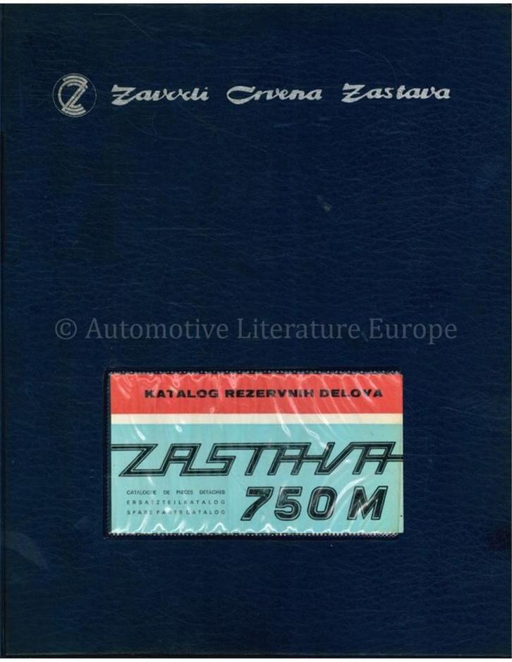 1972 ZASTAVA 750M ONDERDELENCATALOGUS, Autos : Divers, Modes d'emploi & Notices d'utilisation