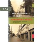Wie woonde waar in 1876? ( Breda) 9789086800360, Boeken, Verzenden, Zo goed als nieuw