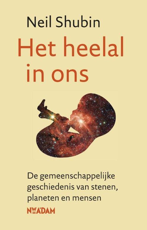 Het heelal in ons 9789046814536 Neil Shubin, Boeken, Wetenschap, Gelezen, Verzenden