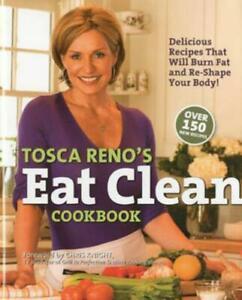 Tosca Renos Eat Clean Cookbook: Delicious Recipes That Will, Livres, Livres Autre, Envoi