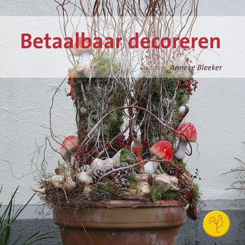 Betaalbaar decoreren 9789021333618 A. Bleeker, Boeken, Hobby en Vrije tijd, Zo goed als nieuw, Verzenden