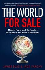 The World for Sale 9781847942661 Javier Blas, Verzenden, Javier Blas