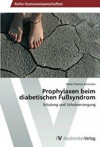 Prophylaxen beim diabetischen Fusyndrom. Marie-Therese, Livres, Livres Autre, Envoi