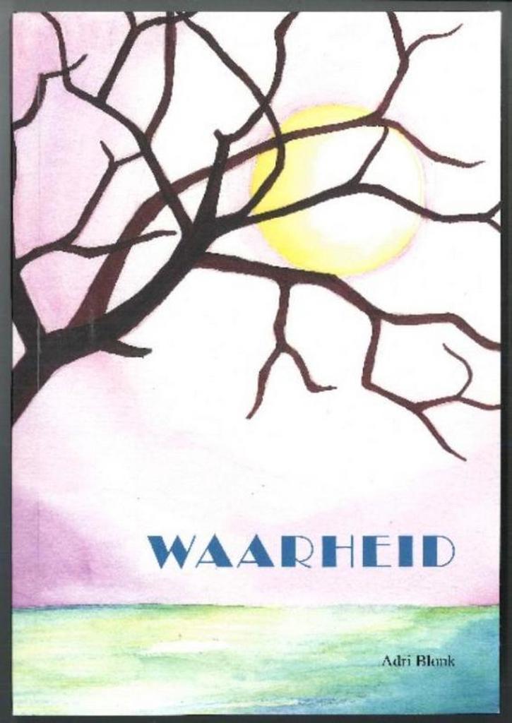 Waarheid 9789491197376 Adri Blonk, Boeken, Esoterie en Spiritualiteit, Zo goed als nieuw, Verzenden