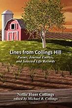Lines from Collings Hill: Poems, Journal Entrie. Collings,, Collings, Nellie Hunt, Verzenden