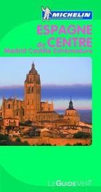 Guide Vert Espagne du Centre, Madrid, Castille  Colle..., Boeken, Collectif Michelin, Gelezen, Verzenden