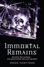Immortal Remains 9780007258116, Gelezen, Verzenden, Rook Hastings
