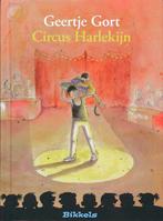 Circus Harlekijn / Bikkels 9789027673091, Boeken, Verzenden, Gelezen, G. Gort