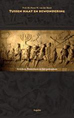 Tussen haat en bewondering 9789059118089 P.W. van der Horst, Boeken, Verzenden, Zo goed als nieuw, P.W. van der Horst