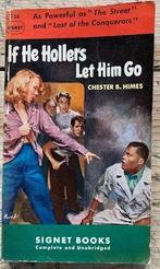 Chester B. Himes / Ann Petry - If He Hollers Let Him Go /