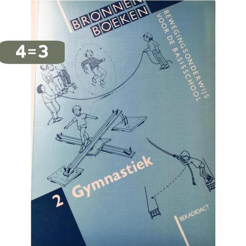 Gymnastiek / Bronnenboeken bewegingsonderwijs voor de, Boeken, Schoolboeken, Gelezen, Verzenden