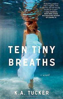 Ten Tiny Breaths  Tucker, K.A.  Book, Livres, Livres Autre, Envoi